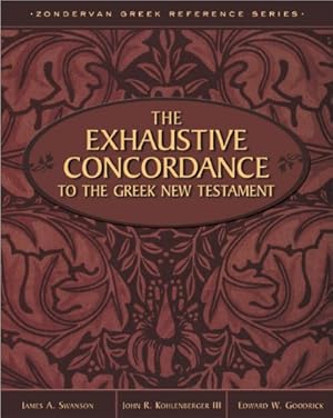 Immagine del venditore per Exhaustive Concordance to the Greek New Testament, The venduto da Pieuler Store