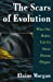 Seller image for The Scars of Evolution for sale by Pieuler Store
