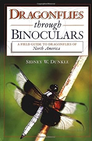 Immagine del venditore per Dragonflies through Binoculars: A Field Guide to Dragonflies of North America (Butterflies and Others Through Binoculars Field Guide Series) venduto da Pieuler Store