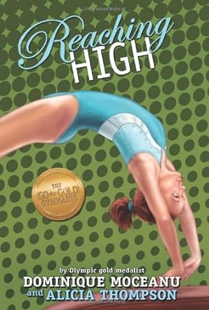 Seller image for The Go-for-Gold Gymnasts: Reaching High (The Go-for-Gold Gymnasts, 3) for sale by Pieuler Store
