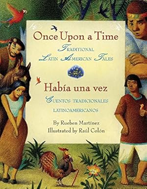 Imagen del vendedor de Once Upon a Time / Habia una vez : Traditional Latin American Tales / Cuentos Tradicionales Latinoamericanos a la venta por Pieuler Store