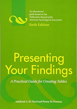 Seller image for Presenting Your Findings: A Practical Guide for Creating Tables for sale by Pieuler Store