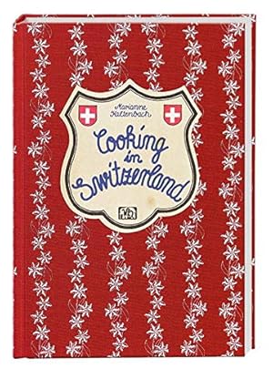 Immagine del venditore per Cooking in Switzerland venduto da Pieuler Store