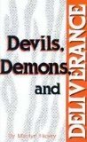 Seller image for Devils, Demons and Deliverance for sale by Pieuler Store