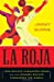 Seller image for La Roja: How Soccer Conquered Spain and How Spanish Soccer Conquered the World for sale by Pieuler Store