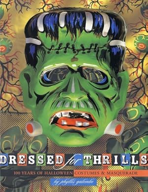 Seller image for Dressed for Thrills: 100 Years of Halloween Costumes and Masquerade for sale by Pieuler Store