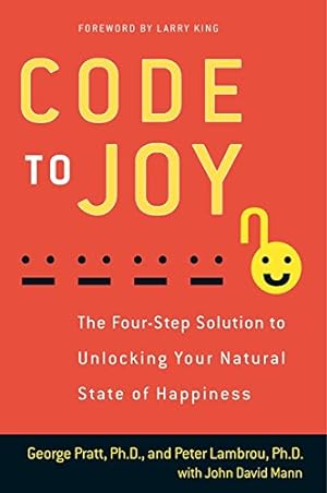 Seller image for Code to Joy: The Four-Step Solution to Unlocking Your Natural State of Happiness for sale by Pieuler Store