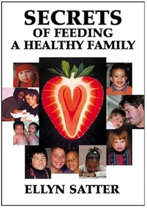 Seller image for Secrets of Feeding a Healthy Family for sale by Pieuler Store