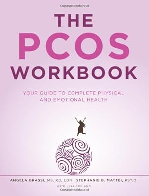 Seller image for The PCOS Workbook: Your Guide to Complete Physical and Emotional Health for sale by Pieuler Store