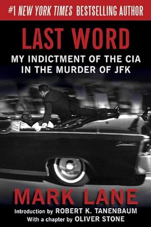 Image du vendeur pour Last Word: My Indictment of the CIA in the Murder of JFK mis en vente par Pieuler Store