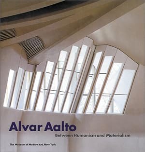 Immagine del venditore per Alvar Aalto: Between Humanism and Materialism venduto da Pieuler Store