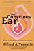 Seller image for The Conscious Ear: My Life of Transformation Through Listening for sale by Pieuler Store