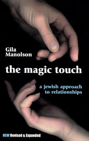 Imagen del vendedor de The Magic Touch : A Jewish Approach to Relationships a la venta por Pieuler Store
