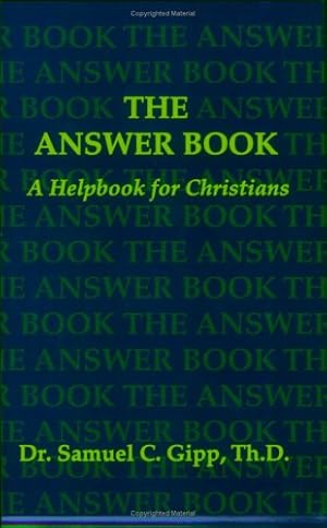 Seller image for The Answer Book: A Helpbook for Christians for sale by Pieuler Store