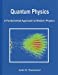 Seller image for Quantum Physics: A Fundamental Approach to Modern Physics for sale by Pieuler Store