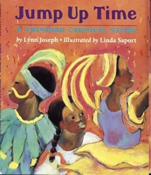Imagen del vendedor de Jump Up Time: A Trinidad Carnival Story a la venta por Pieuler Store