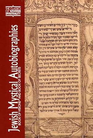 Immagine del venditore per Jewish Mystical Autobiographies: Book of Visions and Book of Secrets (Classics of Western Spirituality) venduto da Pieuler Store