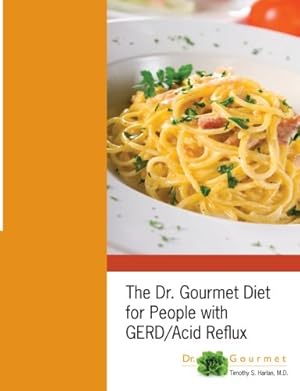 Immagine del venditore per The Dr. Gourmet Diet for People with GERD / Acid Reflux venduto da Pieuler Store