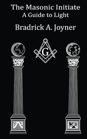 Bild des Verkufers fr The Masonic Initiate: A Guide to Light zum Verkauf von Pieuler Store
