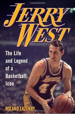 Bild des Verkufers fr Jerry West: The Life and Legend of a Basketball Icon zum Verkauf von Pieuler Store