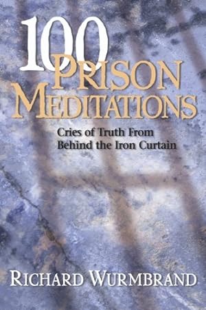 Seller image for 100 Prison Meditations: Cries of Truth from Behind the Iron Curtain for sale by Pieuler Store