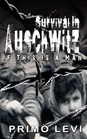 Seller image for Survival In Auschwitz : If This Is a Man for sale by Pieuler Store