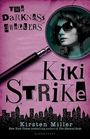 Seller image for Kiki Strike: The Darkness Dwellers for sale by Pieuler Store