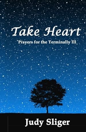 Imagen del vendedor de Take Heart: Prayers for the Terminally Ill a la venta por Pieuler Store