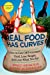 Seller image for Real Food Has Curves: How to Get Off Processed Food, Lose Weight, and Love What You Eat for sale by Pieuler Store