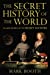 Image du vendeur pour The Secret History of the World: As Laid Down by the Secret Societies mis en vente par Pieuler Store