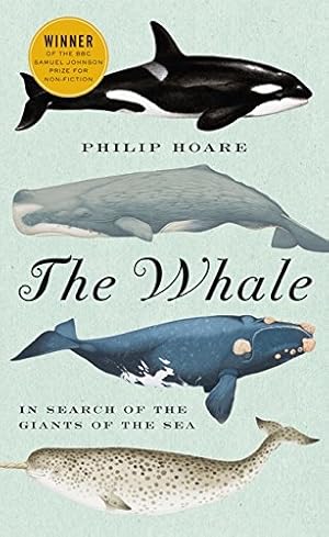 Image du vendeur pour The Whale: In Search of the Giants of the Sea mis en vente par Pieuler Store