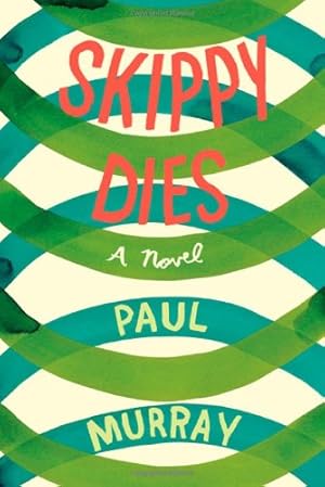 Seller image for Skippy Dies: A Novel for sale by Pieuler Store