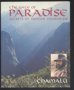 Immagine del venditore per The Gate of Paradise: Secrets of Andean Shamanism venduto da Pieuler Store