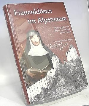 Bild des Verkufers fr Frauenklster im Alpenraum. hrsg. von Brigitte Mazohl und Ellinor Forster. [Hrsg. in Zusammenarbeit mit dem Sdtiroler Kulturinstitut] / Schlern-Schriften ; 355 zum Verkauf von Antiquariat Unterberger