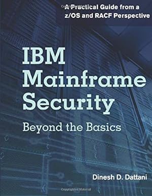 Bild des Verkufers fr IBM Mainframe Security: Beyond the Basics-A Practical Guide from a z/OS and RACF Perspective zum Verkauf von Pieuler Store