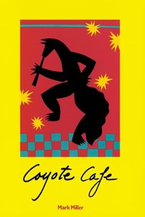 Seller image for Coyote Cafe for sale by Pieuler Store