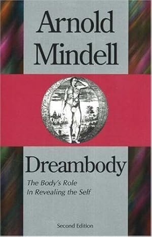 Bild des Verkufers fr Dreambody: The Body's Role In Revealing the Self zum Verkauf von Pieuler Store