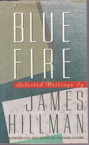 Seller image for A blue fire: Selected writings for sale by Pieuler Store