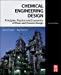 Seller image for Chemical Engineering Design: Principles, Practice and Economics of Plant and Process Design for sale by Pieuler Store