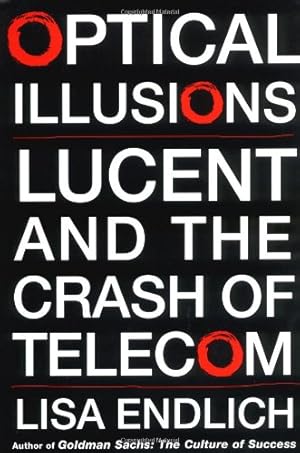 Imagen del vendedor de Optical Illusions: Lucent and the Crash of Telecom a la venta por Pieuler Store