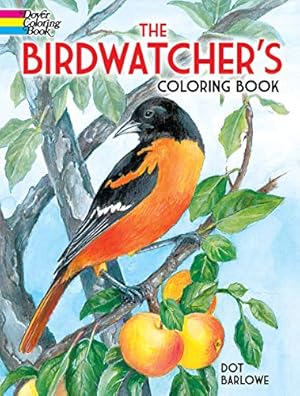 Seller image for The Birdwatchers Coloring Book (Dover Nature Coloring Book) for sale by Pieuler Store