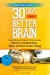 Seller image for Canyon Ranch 30 Days to a Better Brain: A Groundbreaking Program for Improving Your Memory, Concentration, Mood, and Overall Well-Being for sale by Pieuler Store