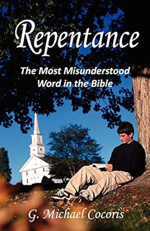 Image du vendeur pour Repentance: The Most Misunderstood Word in the Bible mis en vente par Pieuler Store