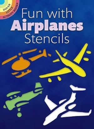 Seller image for Fun With Airplane Stencils (Dover Stencils) for sale by Pieuler Store