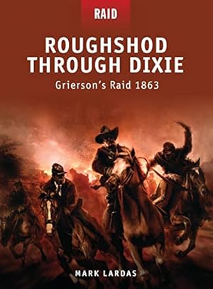 Seller image for Roughshod Through Dixie: Grierson?s Raid 1863 for sale by Pieuler Store