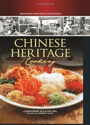 Image du vendeur pour Chinese Heritage Cooking (Singapore Heritage Cooking) mis en vente par Pieuler Store