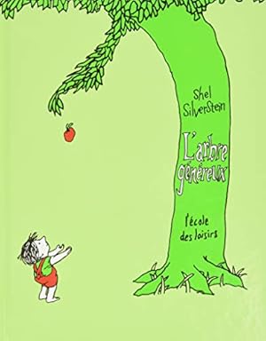 Imagen del vendedor de L'Arbre Genereux (The Giving Tree), French Edition (ALBUM) a la venta por Pieuler Store