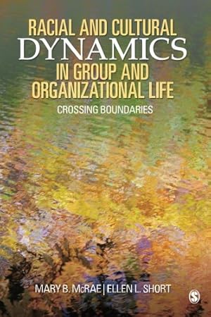 Seller image for Racial and Cultural Dynamics in Group and Organizational Life: Crossing Boundaries for sale by Pieuler Store