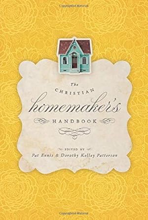 Bild des Verkufers fr The Christian Homemaker's Handbook zum Verkauf von Pieuler Store