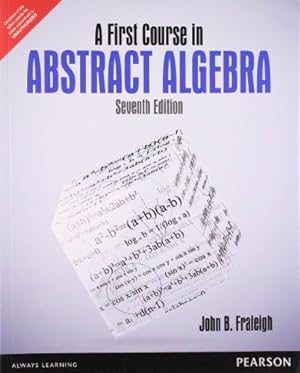 Image du vendeur pour First Course In Abstract Algebra, 7th Edn mis en vente par Pieuler Store
